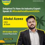 ALBAIK® CEO Abdul Azeez to Speak at Kerala Retail Summit 2024!